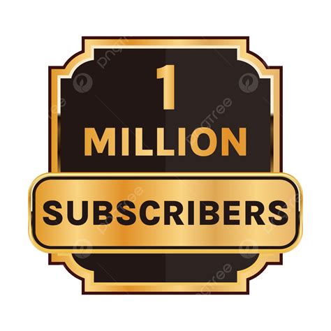 One Million Subscribers .